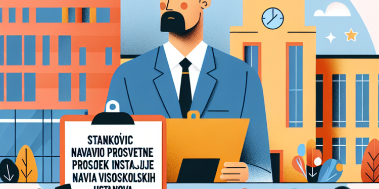 Stanković najavio slanje prosvetne inspekcije na proveru rada visokoškolskih ustanova